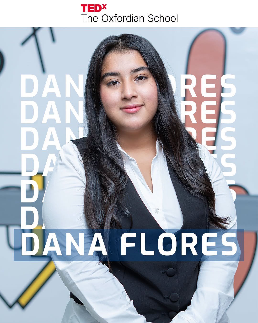 Dana Flores, TEDx speaker card for The Oxfordian School, 2026