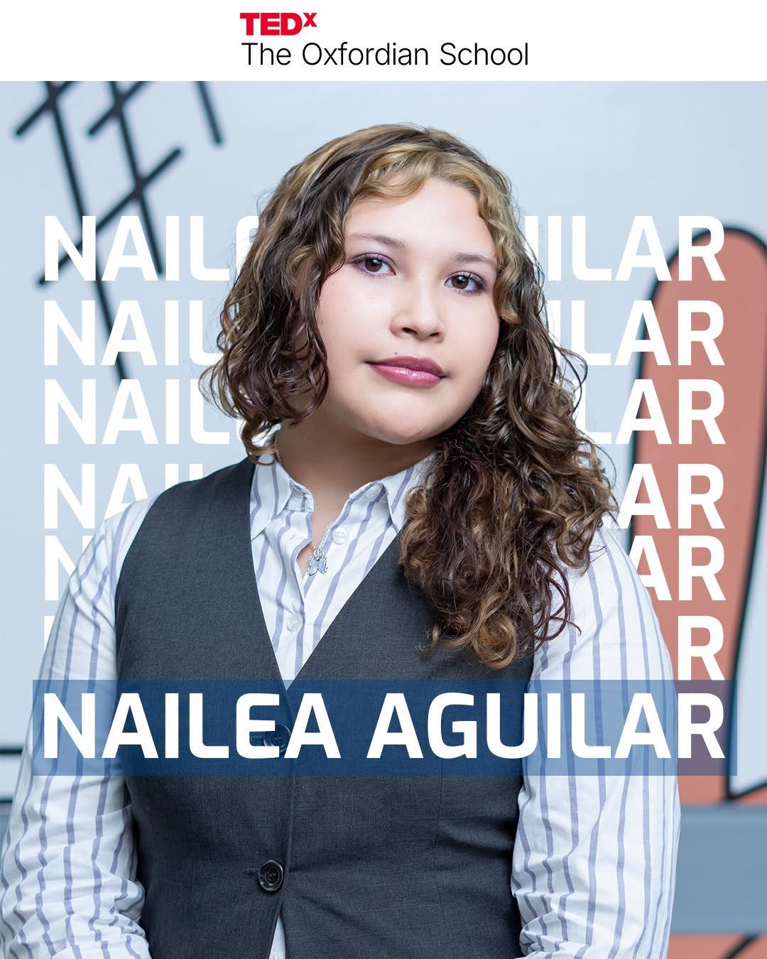 Nailea Aguilar, TEDx speaker card for The Oxfordian School, 2026